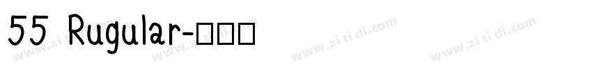 55 Rugular字体转换